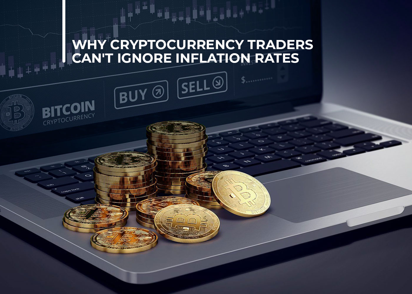 Why-Cryptocurrency-Traders-Cant-Ignore-Inflation-Rates