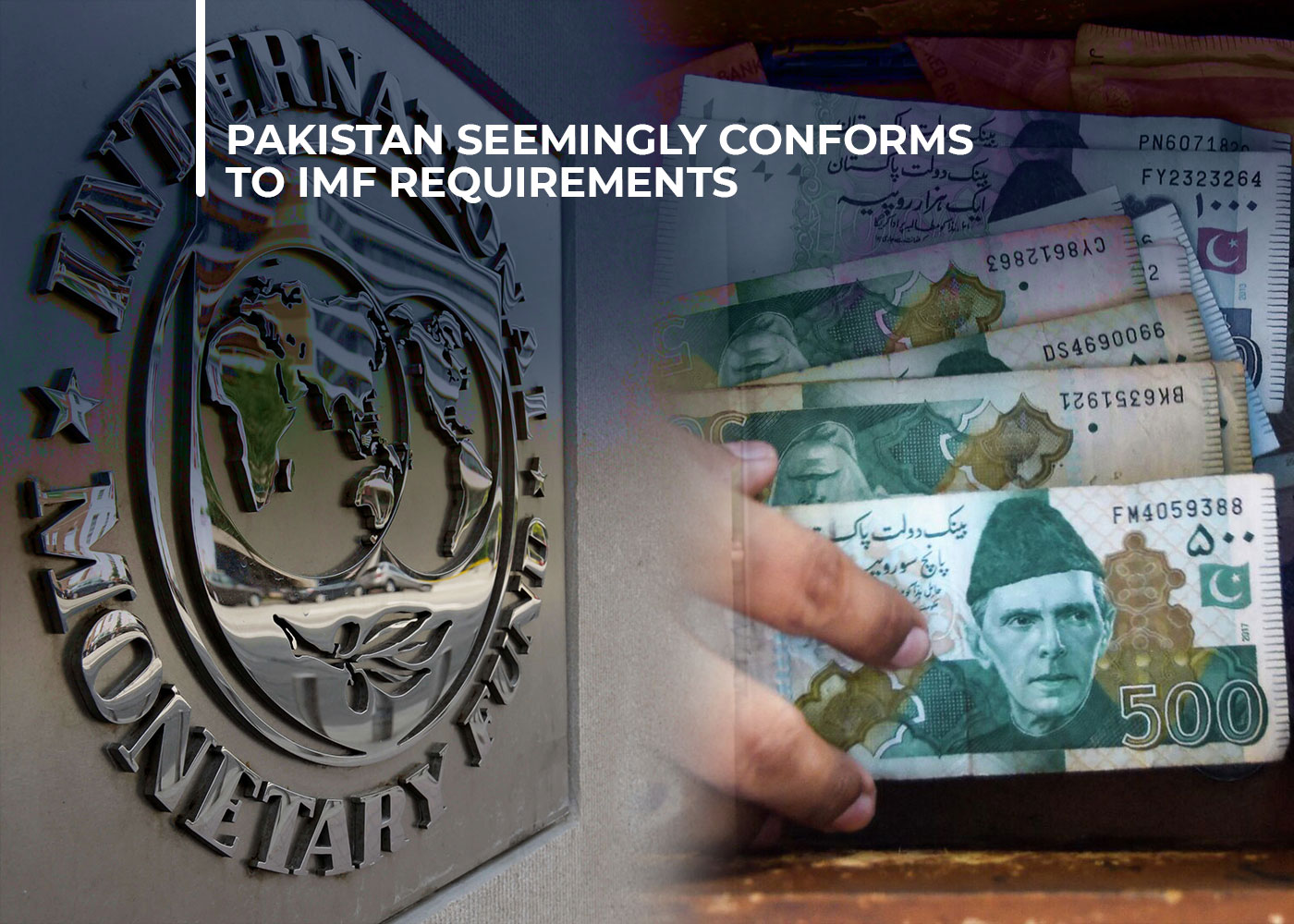 Pakistan Seemingly Conforms to IMF Requirements