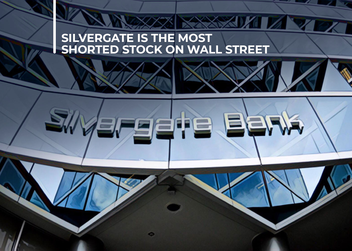 Silvergate Is The Most Shorted Stock On Wall Street