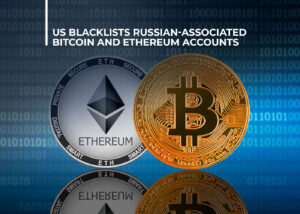 Interesting Details About Blacklists Bitcoin and Ethereum Accounts